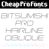Bitsumishi Pro Hairline Oblique by Levente Halmos