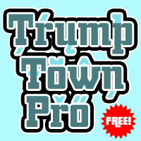 Trump Town Pro NEW Promo Picture